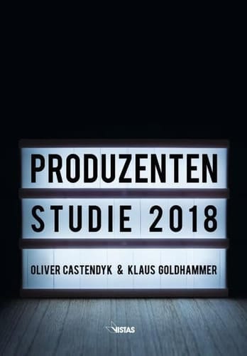 Produzentenstudie 2018 Daten zur Film- und Fernsehwirtschaft in Deutschland 2017/2018