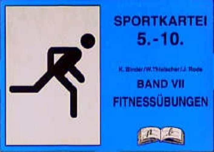 Sportkartei Fitneßübungen / K. Binder/W. Thielscher/J. Rode