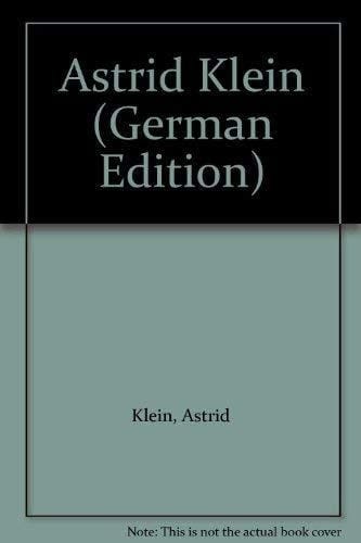 Astrid Klein (German Edition)