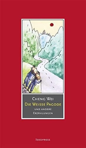 Die weiße Pagode und andere Erzählungen