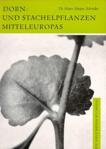 Dorn- und Stachelpflanzen Mitteleuropas
