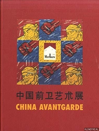 China avant-garde Eine Ausstellung des Hauses der Kulturen der Welt, Berlin, in Zusammenarbeit mit der KunstHAL Rotterdam, dem Museum of Modern Art, Oxford, und der Kunsthallen Brandts Klaedefabrik, Odense