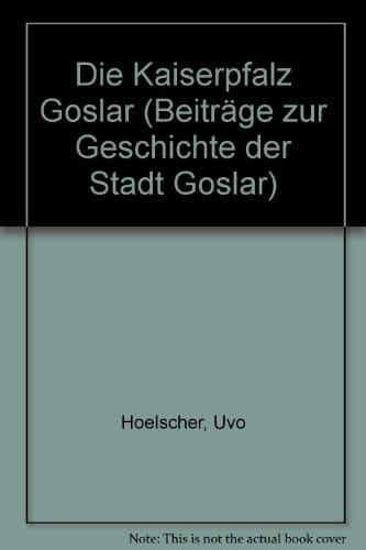 Die Kaiserpfalz Goslar