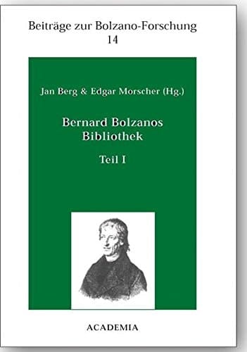 Bernard Bolzanos Bibliothek (Teile I & II)
