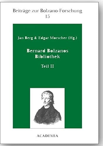 Bernard Bolzanos Bibliothek, Teil II