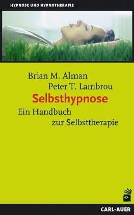 Selbsthypnose ein Handbuch zur Selbsttherapie