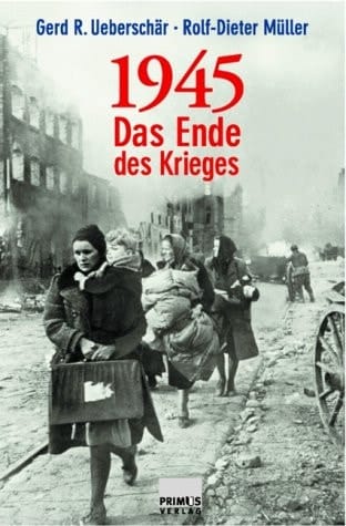 1945. Das Ende des Krieges