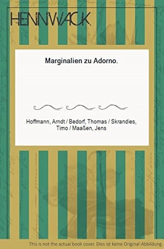 Marginalien zu Adorno.