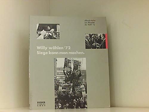 Willy wählen '72 Siege kann man machen