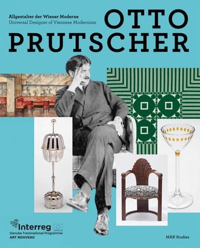 Otto Prutscher Allgestalter der Wiener Moderne