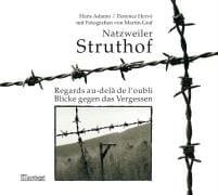Natzweiler-Struthof regards au-delà de l'oubli