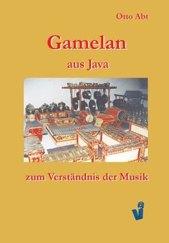 Gamelan aus Java ; zum Verständnis der Musik