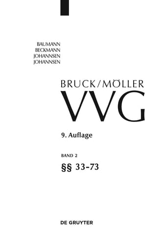 Bruck, Ernst; Möller, Hans, Bd.2 : Paragraphen 33-73 VVG (Allgemeiner Teil) (Großkommentare der Praxis) (German Edition)