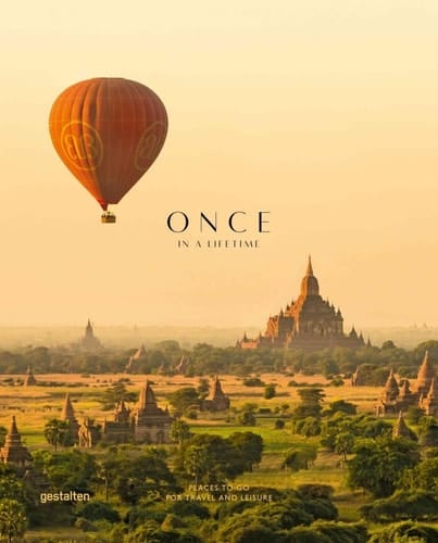 Once in a Lifetime Places to Go for Travel and Leisure