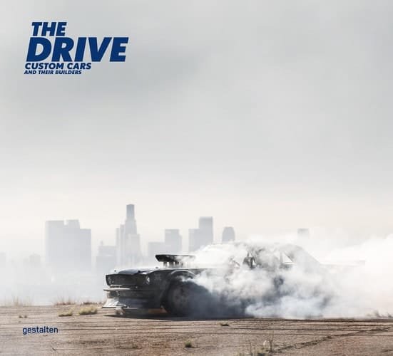 The Drive Custom Cars and Their Builders