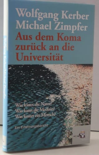 Aus dem Koma zurück an die Universität