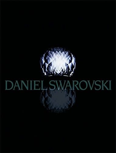 Daniel Swarovski eine Welt der Schönheit