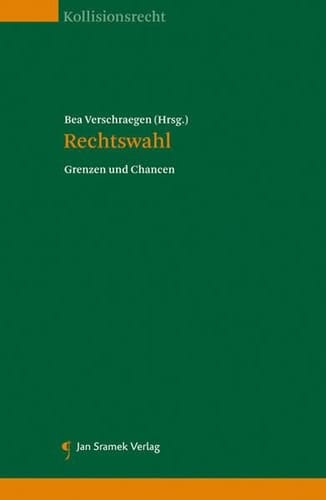 Rechtswahl Grenzen und Chancen