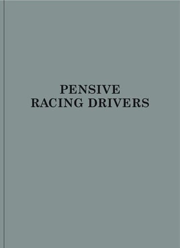 Max Kueng: Pensive Racing Drivers