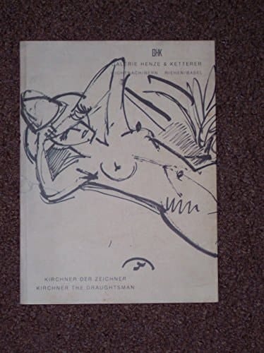 Kirchner der Zeichner am Beispiel seines Menschenbildes , 1909-1936