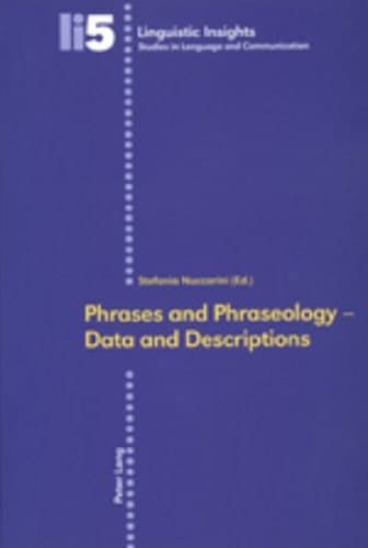 Phrases and Phraseology – Data and Descriptions (Linguistic Insights)