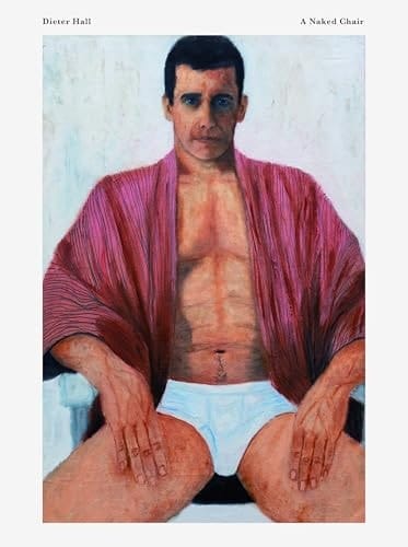 Dieter Hall: A Naked Chair
