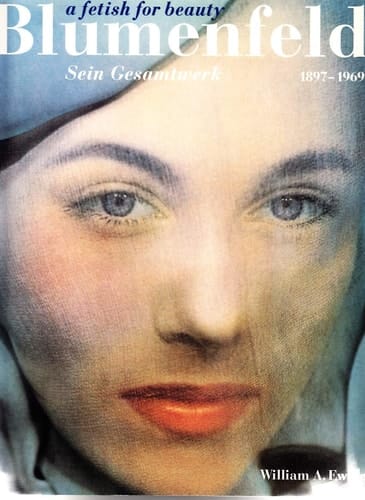 Blumenfeld a fetish for beauty : sein Gesamtwerk, 1897-1969