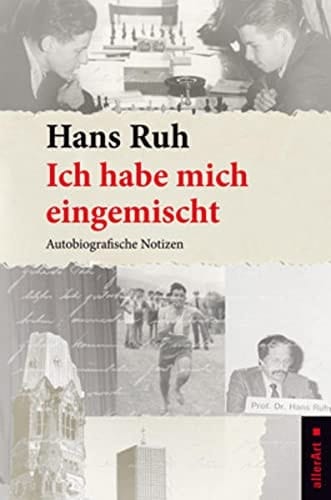 Ich habe mich eingemischt autobiografische Notizen