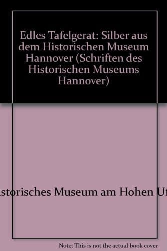 Edles Tafelgerät Silber aus dem Historischen Museum Hannover