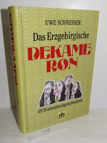 Das Erzgebirgische Dekameron 49 Stammtischgeschichten