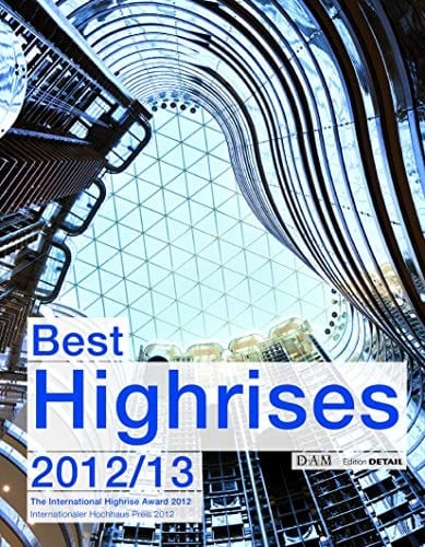 Best Highrises 2012/2013 Internationaler Hochhauspreis 2012