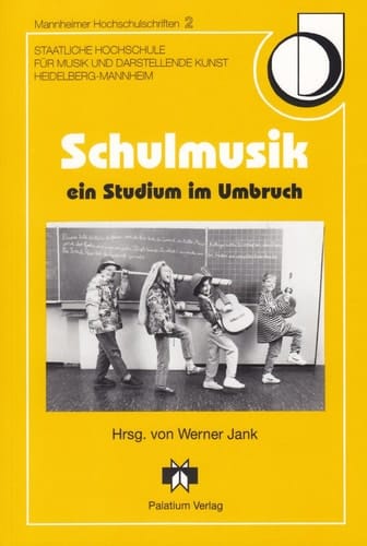 Schulmusik - ein Studium im Umbruch Probleme, Perspektiven, Pläne