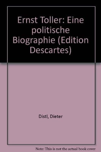 Ernst Toller: eine politische Biographie