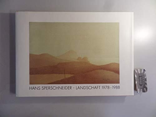 Hans Sperschneider Landschaft 1978-1988