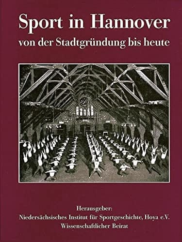 Sport in Hannover von der Stadtgründung bis heute