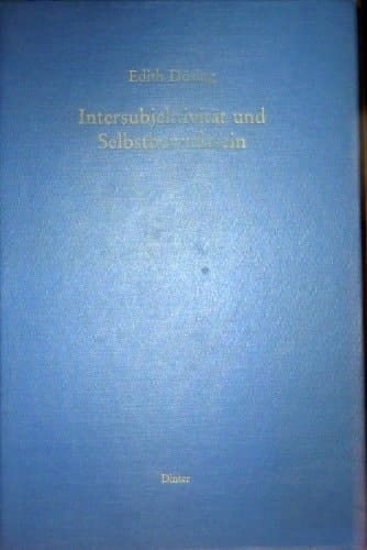 Intersubjektivität und Selbstbewusstsein behavioristische, phänomenologische und idealistische Begründungstheorien bei Mead, Schütz, Fichte und Hegel