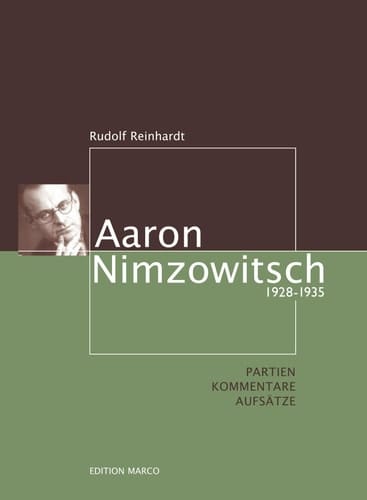 Aaron Nimzowitsch 1928-1935 Partien, Kommentare, Aufsätze
