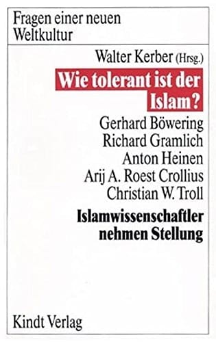 Wie tolerant ist der Islam? (Fragen einer neuen Weltkultur) (German Edition)