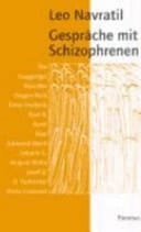 Gespräche mit Schizophrenen die Gugginger Künstler Hagen Reck, Ernst Herbeck, Karl R., Aurel, Max, Edmund Mach, Johann G., August Walla, Josef B., Oswald Tschirtner, Hans Grausam