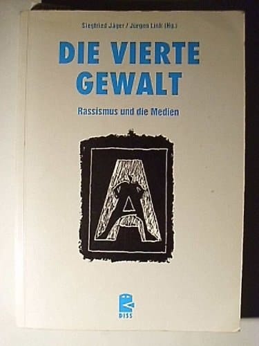 Die vierte Gewalt Rassismus und die Medien