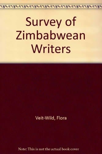 Survey of Zimbabwean writers: Educational and literary careers (Bayreuth African studies series)