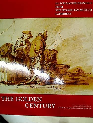 Das Goldene Jahrhundert holländische Meisterzeichnungen aus dem Fitzwilliam Museum, Cambridge