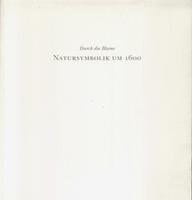 Durch die Blume, Natursymbolik um 1600