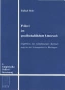 Polizei im gesellschaftlichen Umbruch Ergebnisse der teilnehmenden Beobachtung bei der Schutzpolizei in Thüringen