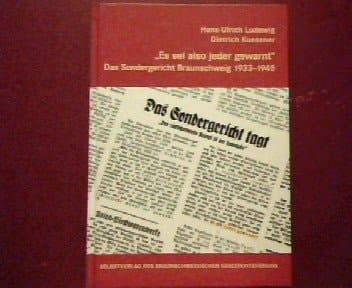 Es sei also jeder gewarnt das Sondergericht Braunschweig 1933-1945