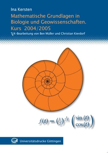Mathematische Grundlagen in Biologie und Geowissenschaften Kurs 2004/2005