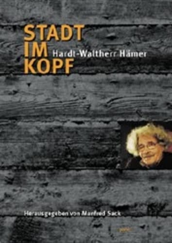 Stadt im Kopf. Hardt-Waltherr Hämer
