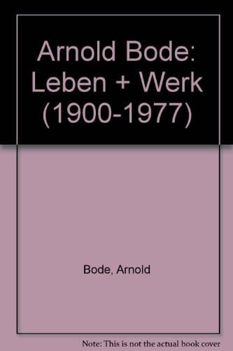 Arnold Bode Leben + Werk (1900-1977)