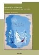 Körperwissen als Kulturgeschichte die Archives Internationales de la Danse (1931-1952)