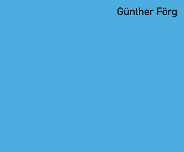 Günther Förg 1987-2011